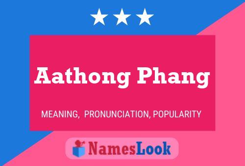 Poster del nome Aathong Phang