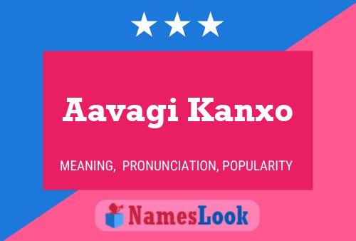 Poster del nome Aavagi Kanxo