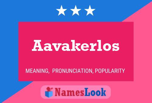 Poster del nome Aavakerlos