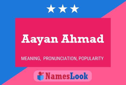 Poster del nome Aayan Ahmad