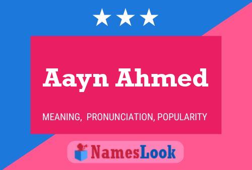 Poster del nome Aayn Ahmed