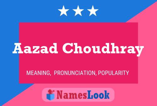 Poster del nome Aazad Choudhray