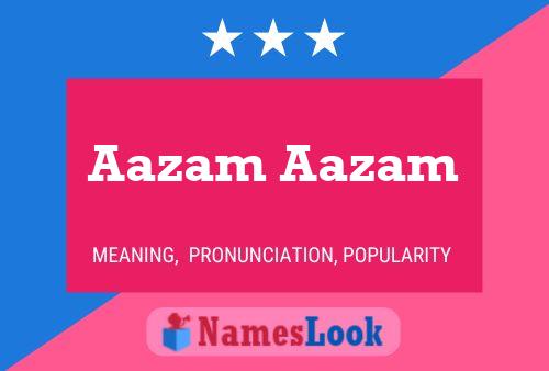 Poster del nome Aazam Aazam