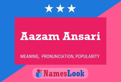 Poster del nome Aazam Ansari