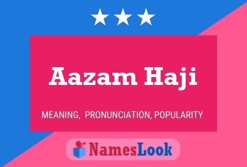 Poster del nome Aazam Haji