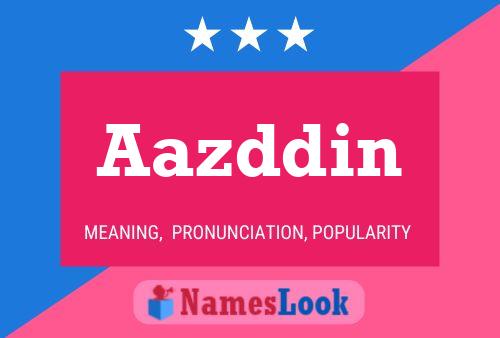 Poster del nome Aazddin