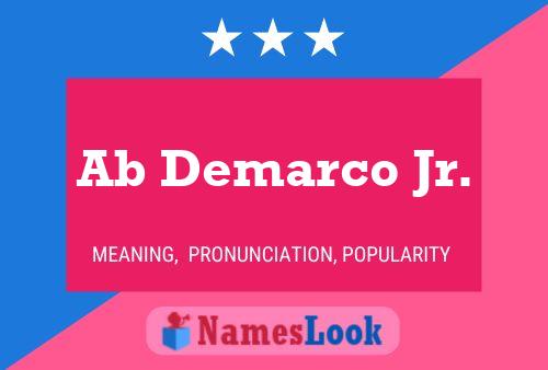 Poster del nome Ab Demarco Jr.