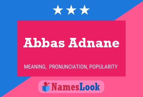 Poster del nome Abbas Adnane