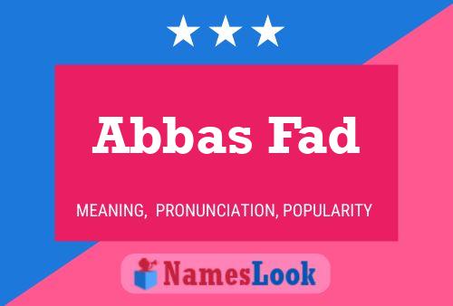 Poster del nome Abbas Fad