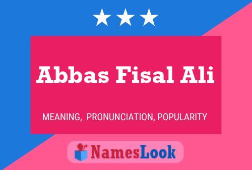 Poster del nome Abbas Fisal Ali