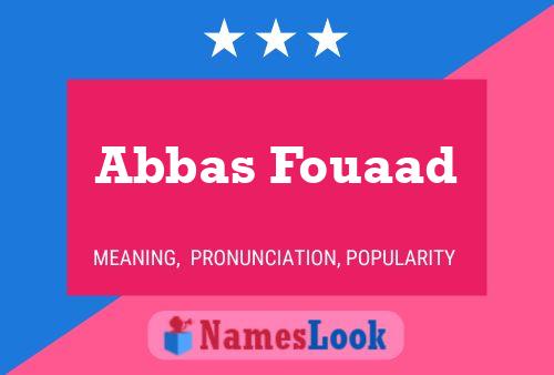 Poster del nome Abbas Fouaad