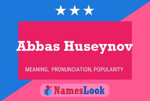 Poster del nome Abbas Huseynov