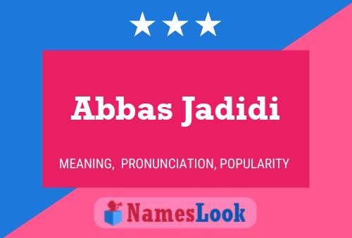 Poster del nome Abbas Jadidi