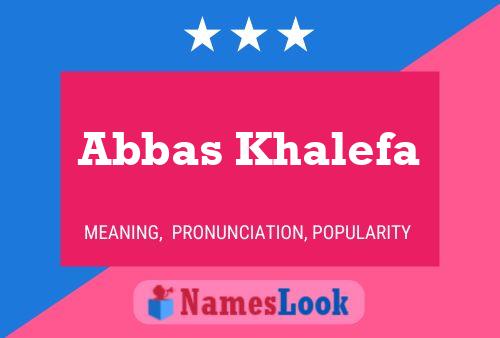 Poster del nome Abbas Khalefa