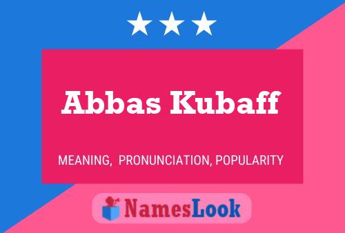 Poster del nome Abbas Kubaff