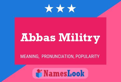 Poster del nome Abbas Militry