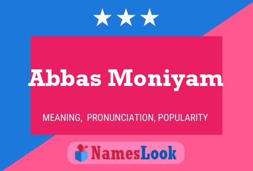 Poster del nome Abbas Moniyam