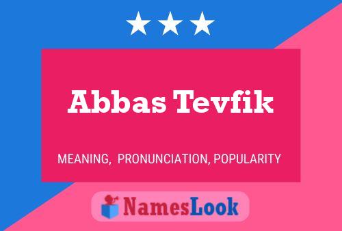 Poster del nome Abbas Tevfik