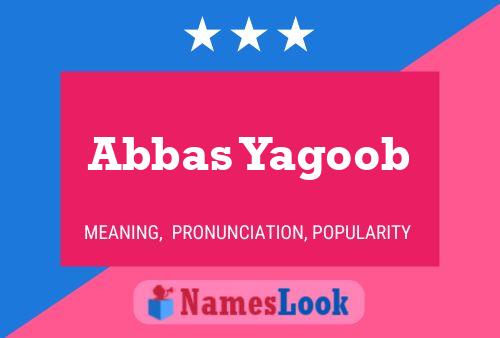 Poster del nome Abbas Yagoob