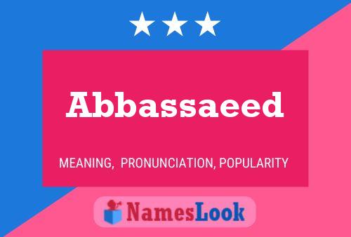 Poster del nome Abbassaeed