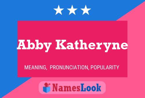 Poster del nome Abby Katheryne