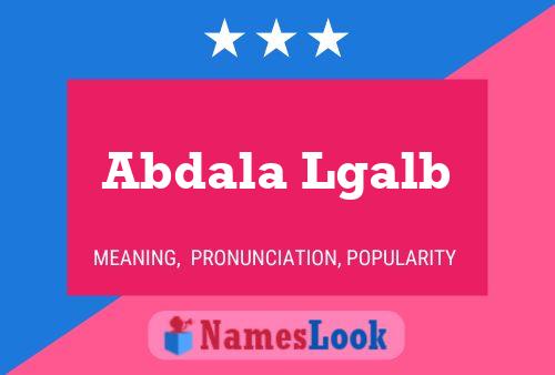 Poster del nome Abdala Lgalb