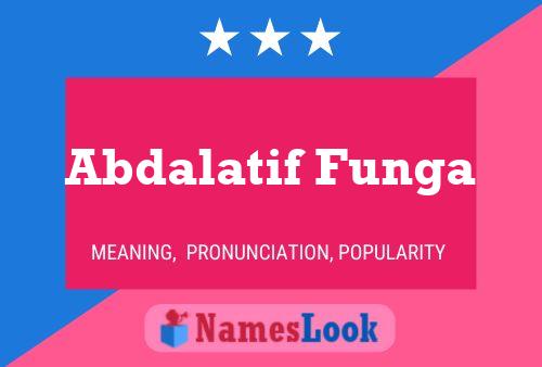 Poster del nome Abdalatif Funga