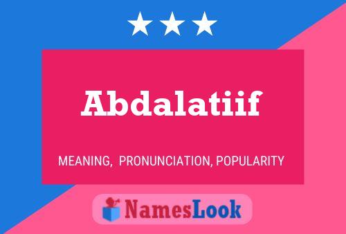 Poster del nome Abdalatiif