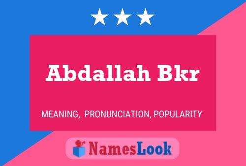 Poster del nome Abdallah Bkr