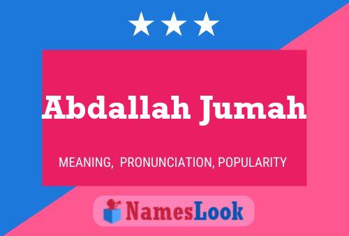 Poster del nome Abdallah Jumah