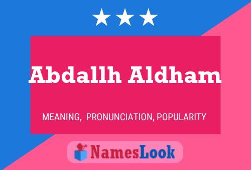 Poster del nome Abdallh Aldham