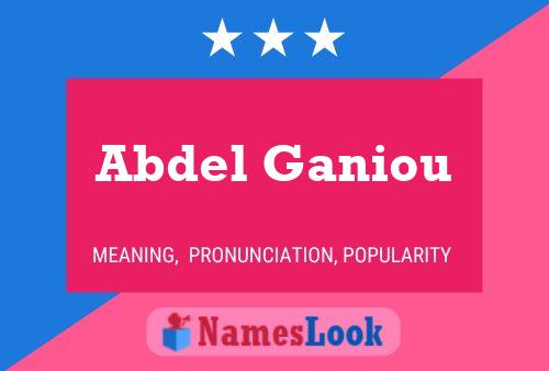 Poster del nome Abdel Ganiou