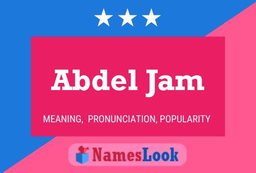 Poster del nome Abdel Jam