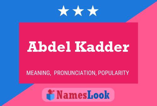 Poster del nome Abdel Kadder