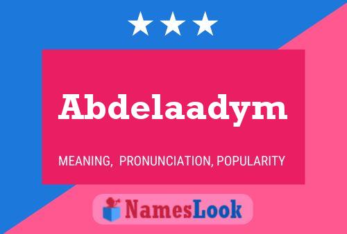 Poster del nome Abdelaadym