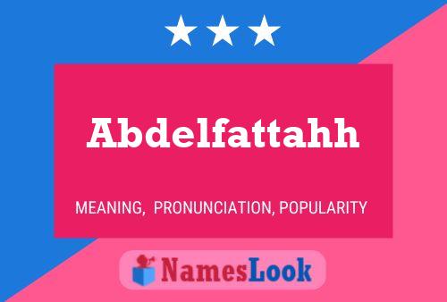 Poster del nome Abdelfattahh