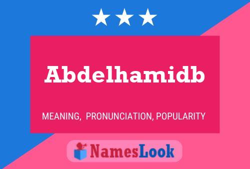 Poster del nome Abdelhamidb