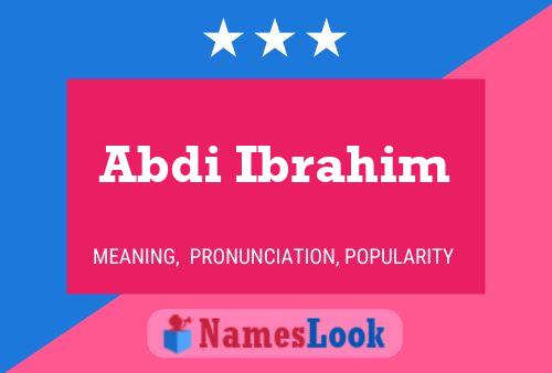 Poster del nome Abdi Ibrahim