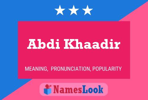 Poster del nome Abdi Khaadir