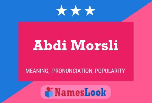 Poster del nome Abdi Morsli