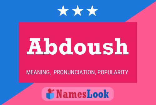 Poster del nome Abdoush