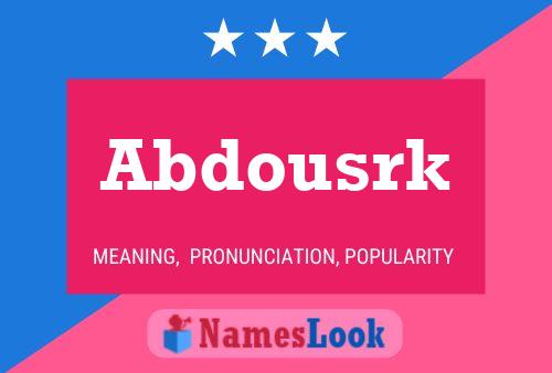 Poster del nome Abdousrk