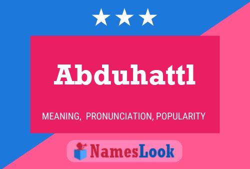 Poster del nome Abduhattl