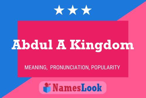 Poster del nome Abdul A Kingdom