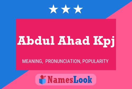 Poster del nome Abdul Ahad Kpj