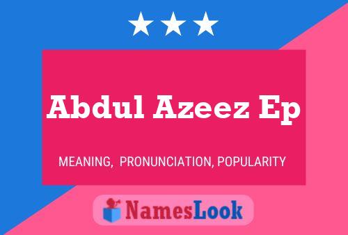 Poster del nome Abdul Azeez Ep