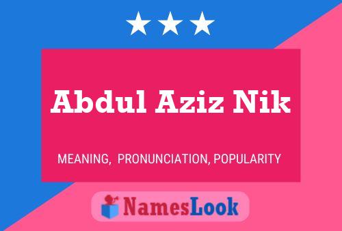 Poster del nome Abdul Aziz Nik