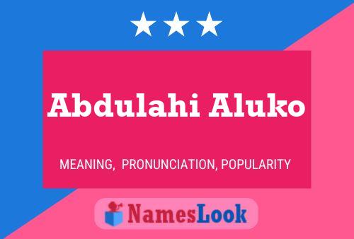 Poster del nome Abdulahi Aluko