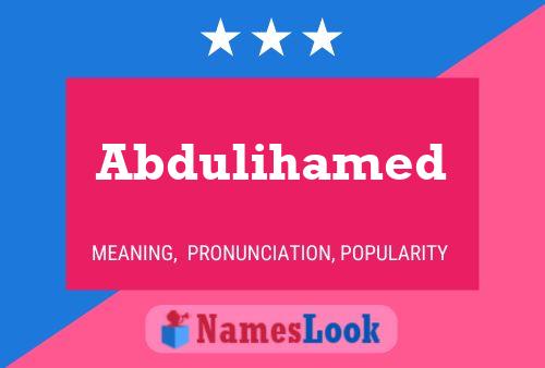 Poster del nome Abdulihamed