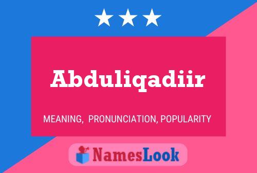 Poster del nome Abduliqadiir